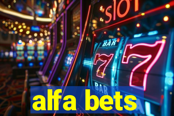 alfa bets
